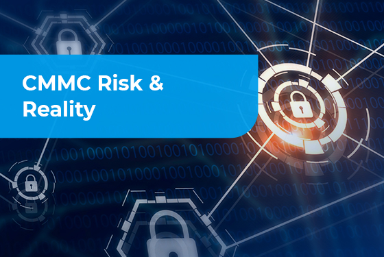 CMMC Risk & Reality