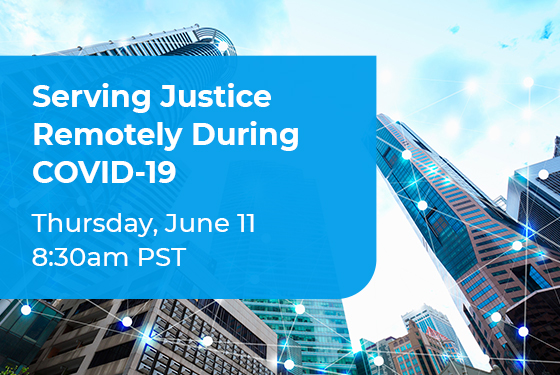 Serving Justice Remotely During COVID-19